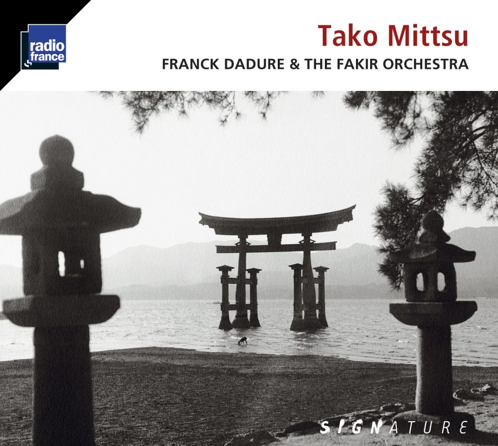 Tako Mitsu Franck Dadure & the Fakir orchstra